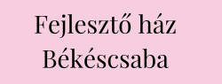 Fejlesztőház Békéscsaba